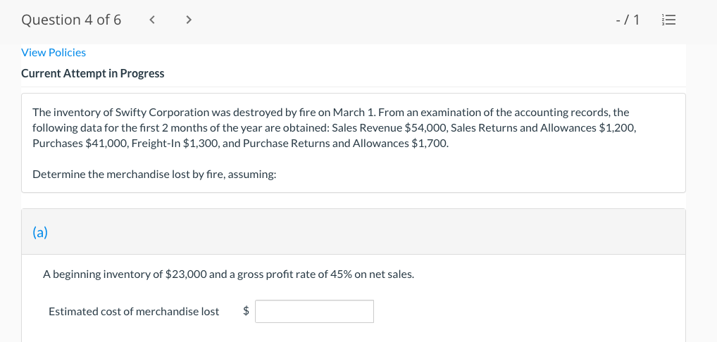 Question 4 of 6 - /1 E View Policies Current Attempt