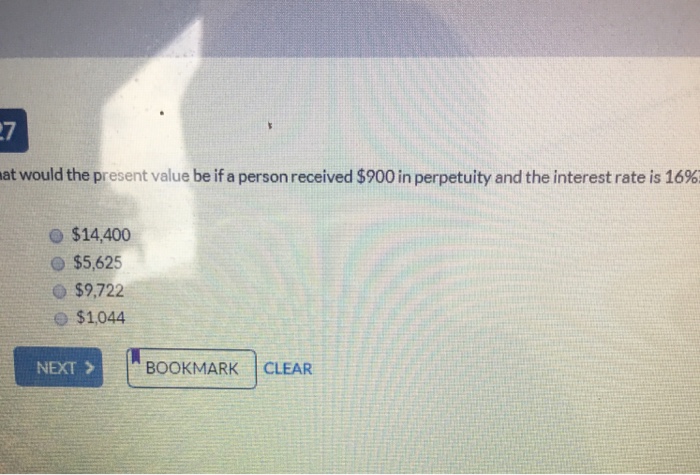  What would the present value be if a person received $900
