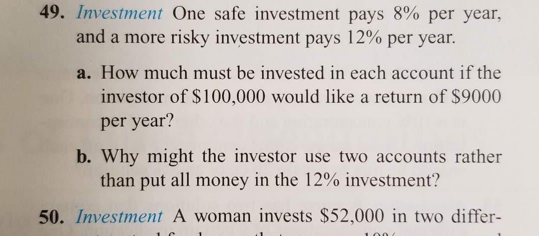 Please answer question 49, both segments a and b. 49. Investment One