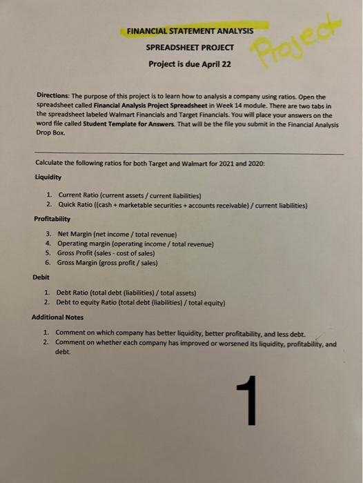  FINANCIAL STATEMENT ANALYSIS SPREADSHEET PROJECT Project is due April 22 Directions: