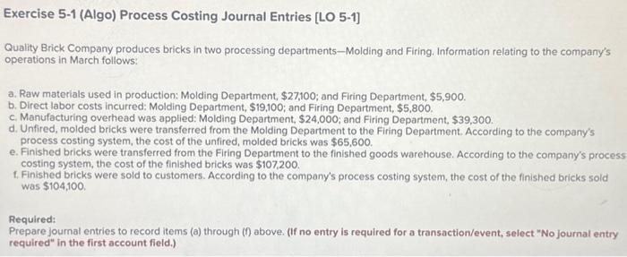  please help!!! Exercise 5-1 (Algo) Process Costing Journal Entries [LO 5-1]