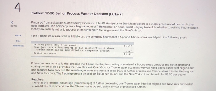  4 Problem 12-20 Sell or Process Further Decision [LO12-7 (Prepared from