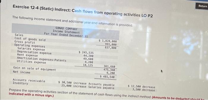  Exercise 12-4 (Static) Indirect: Cash flows from operating activities LO P2