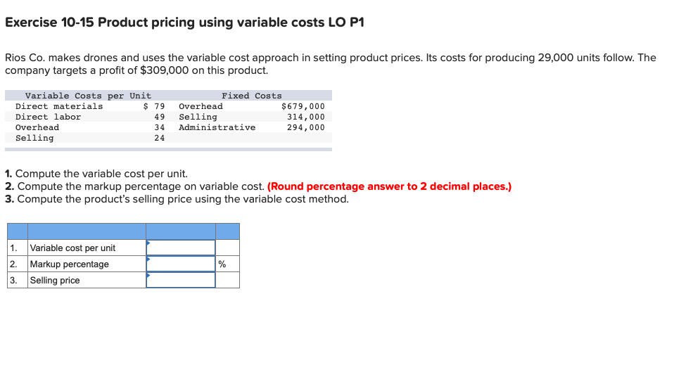 Exercise 10-15 Product pricing using variable costs LO P1 Rios Co.