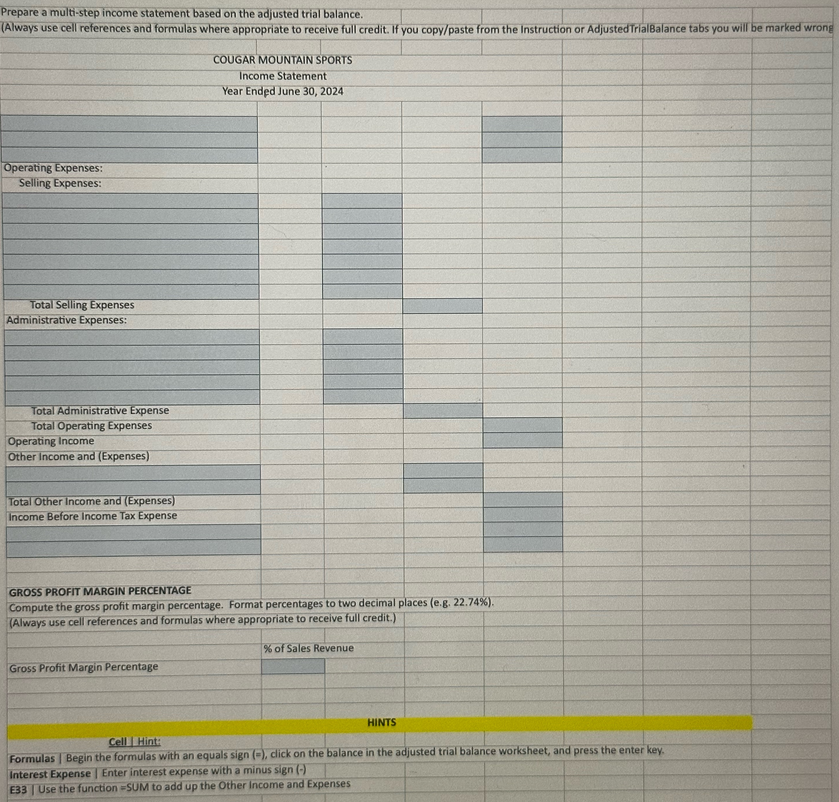  Prepare a multi-step income statement based on the adjusted trial balance.