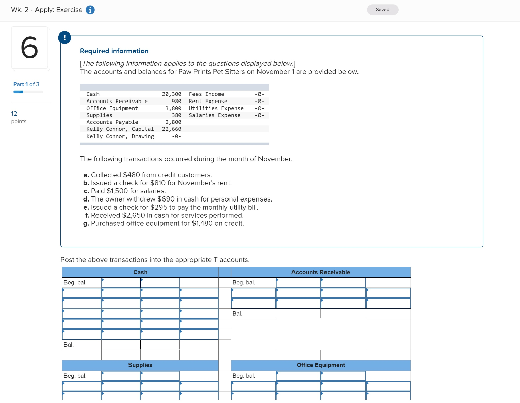 Wk. 2 - Apply: Exercise i Saved Required information The following