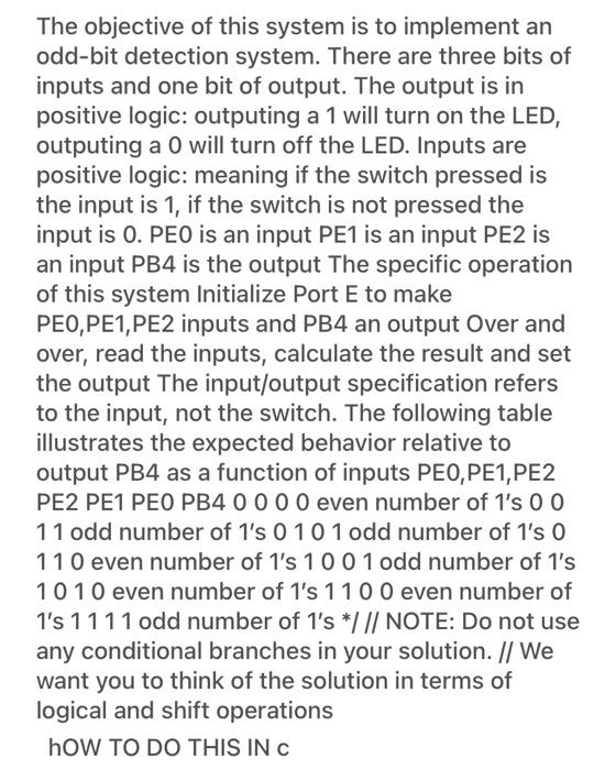 Using C and with the use logical and shift operations The objective