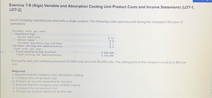  Exercise 7-6 (Algo) Variable and Absorption Costing Unit Product Costs and