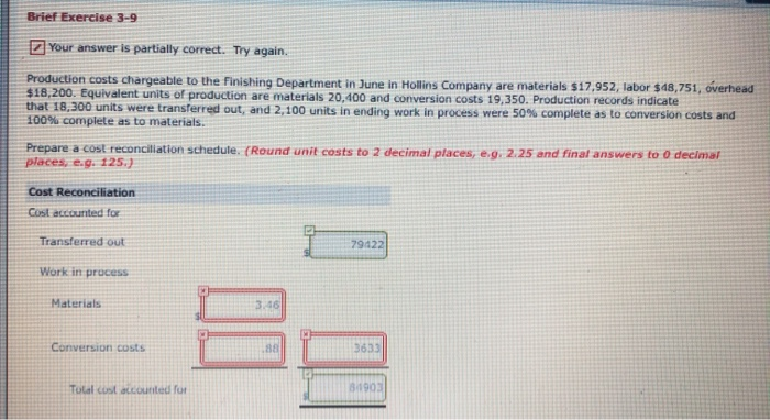  Brief Exercise 3-9 Your answer is partially correct. Try again. Production