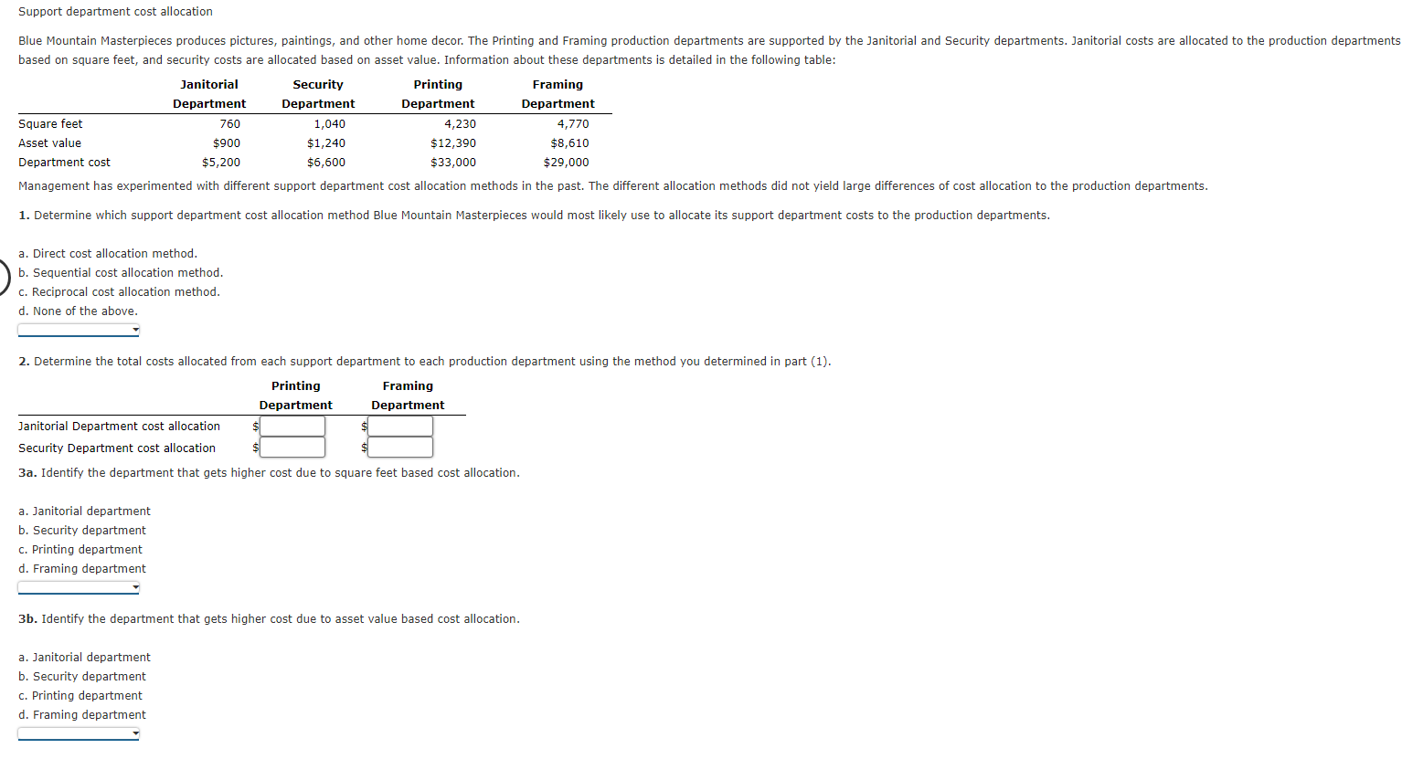  a. Direct cost allocation method. b. Sequential cost allocation method. c.