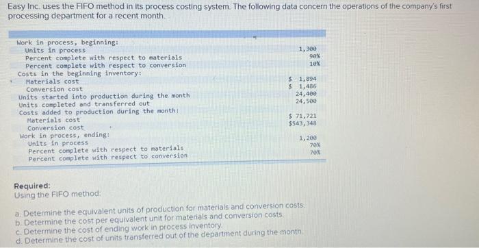  Easy Inc. uses the FIFO method in its process costing system.