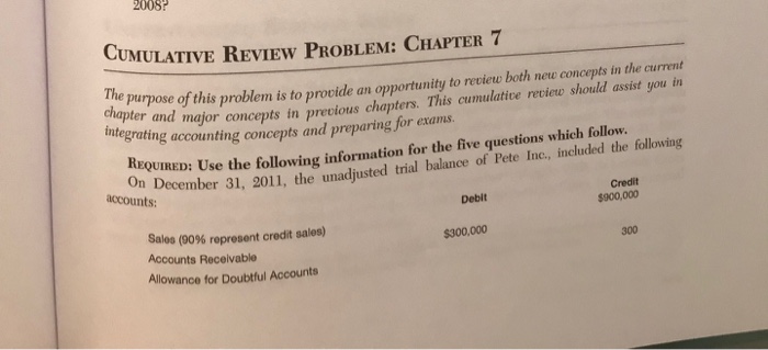  2008 CUMULATIVE REVIEW PROBLEM: CHAPTER 7 The purpose chapter and of