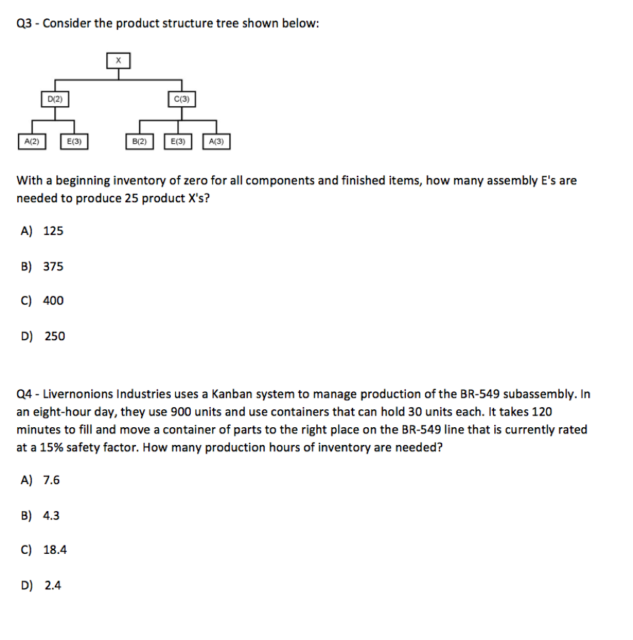  03-Consider the product structure tree shown below: D(2) C(3) A(2) E(3)