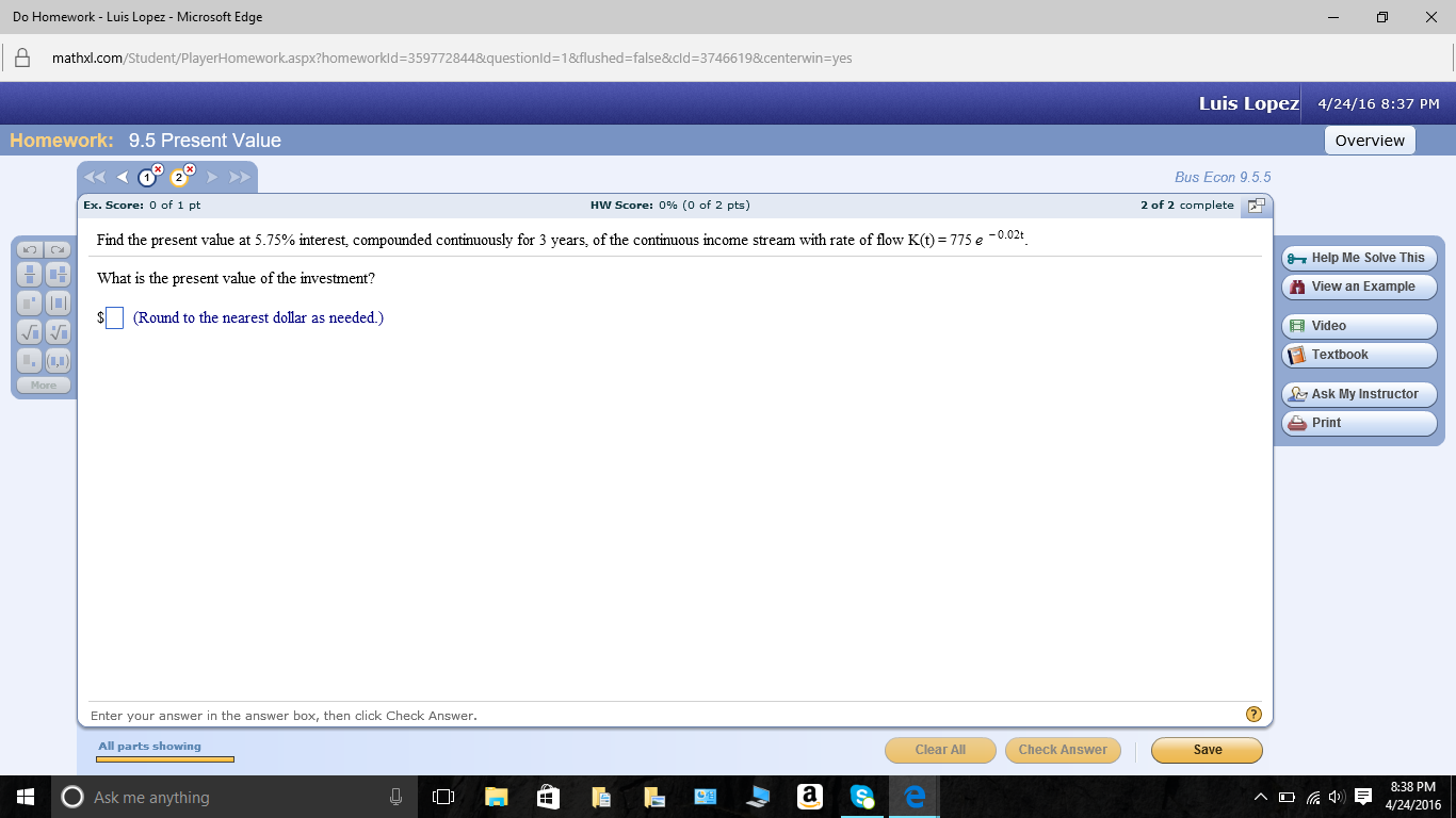  Find the present value at 5.75% interest, compounded continuously for 3