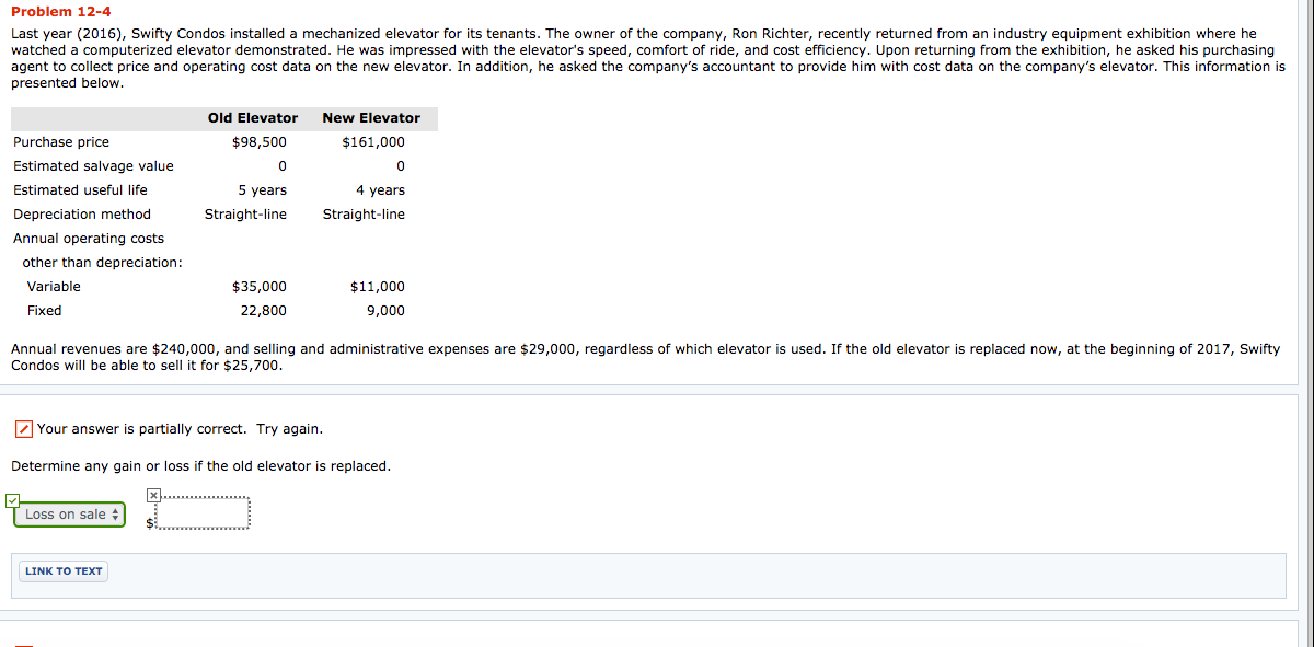  Problem 12-4 Last year (2016), Swifty Condos installed a mechanized elevator