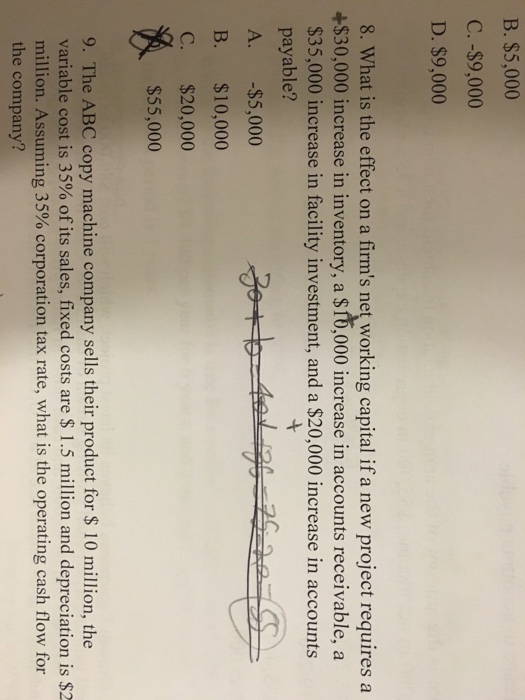  B. $5,000 C. -$9,000 D. $9,000 What is the effect on