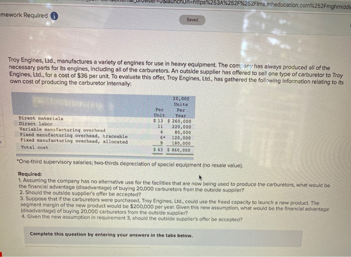  hUrl=https%253A%252F%252Flms.mheducation.com%252Fmghmidd -mework Required Saved Troy Engines, Ltd., manufactures a variety of