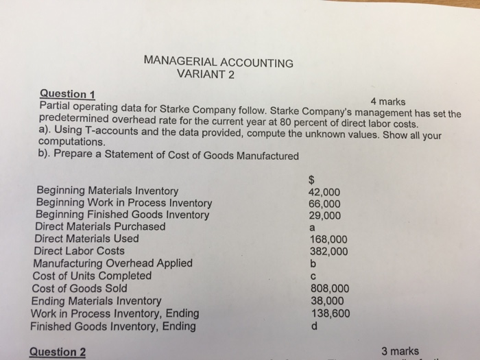  MANAGERIAL ACCOUNTING VARIANT 2 Question 1 4 marks Partial operating data
