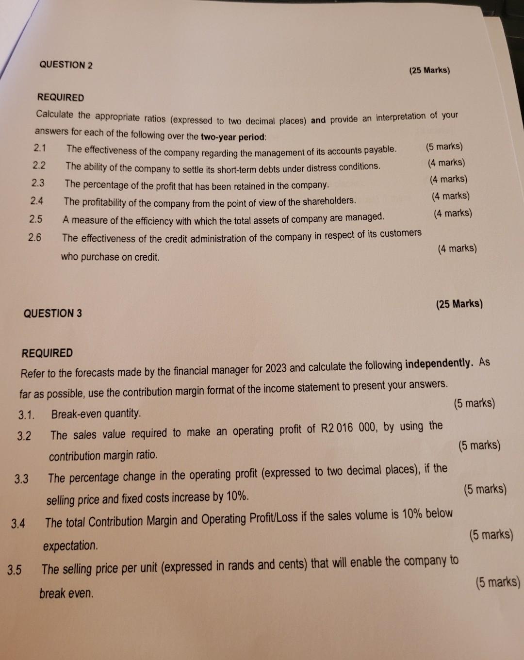  QUESTION 2 (25 Marks) REQUIRED Calculate the appropriate ratios (expressed to