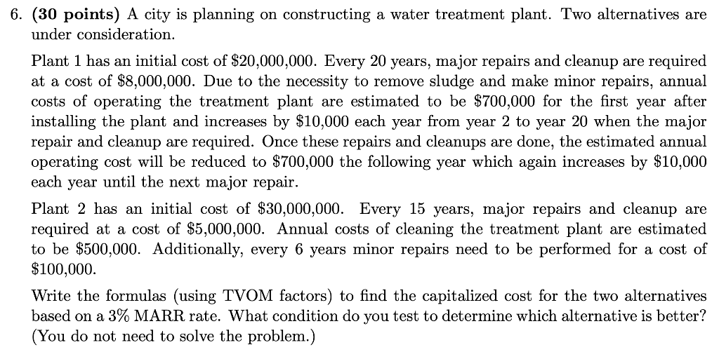 6. (30 points) A city is planning on constructing a water