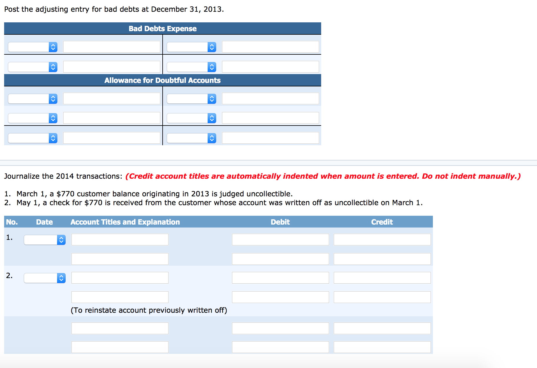 At December 31 2013, the unadjusted balance in Allowance for Doubtful Accounts