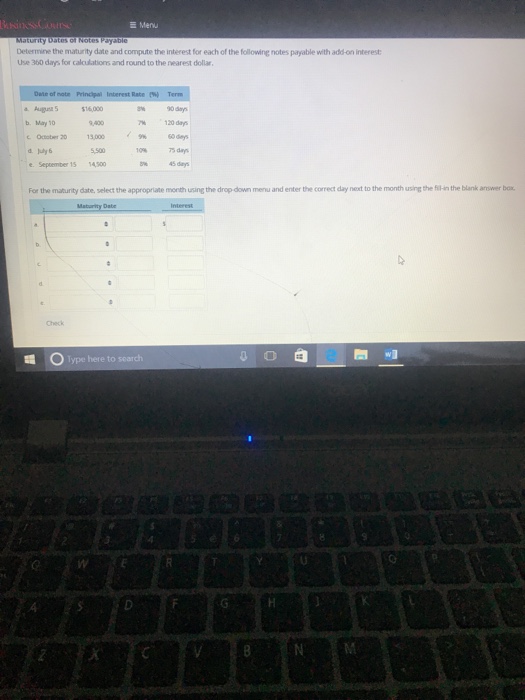  Determine the maturity date and compute the interest for each of