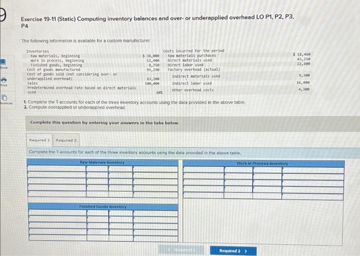  Exercise 19-11 (Static) Computing inventory balances and over- or underapplied overhead