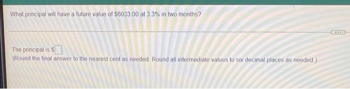  please round the final answer to the nearest cent as need.