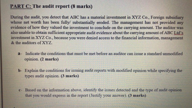  PART C: The audit report (8 marks) During the audit, you