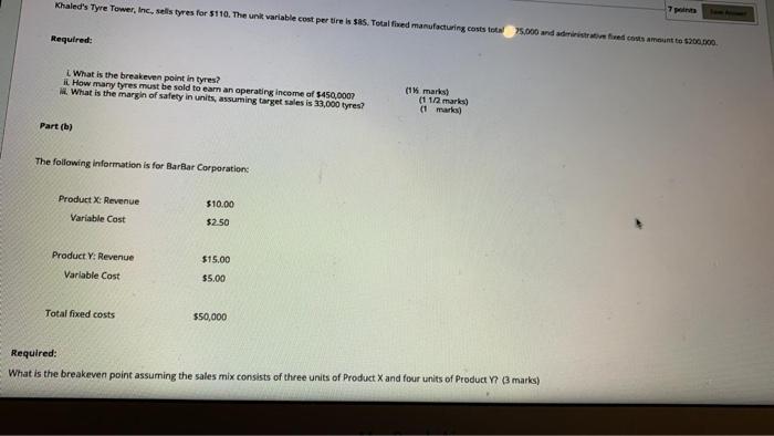  Khaled's Tyre Tower, Inc, selstyres for $110. The unk variable cost