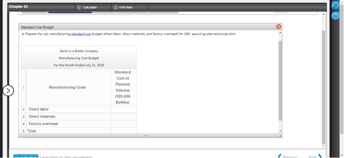 OC) manhactures plastic two-liter bottles for the beverage industry. The cost standards