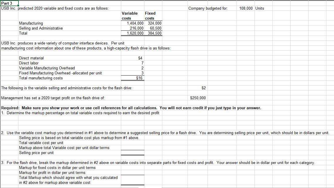 Based on the information given, answer #s 1-3. You must show your