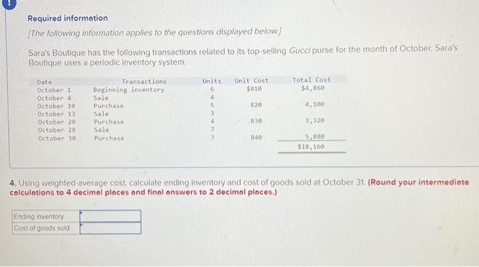 a periodic inventory system. 2. Using FIFO, calculate ending inventory and cost