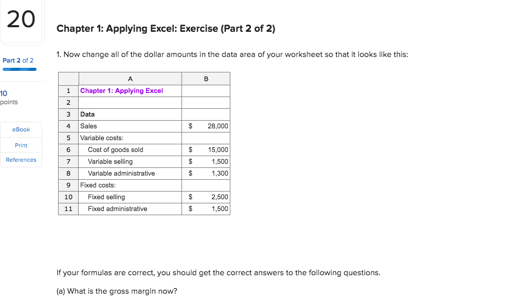  20 Chapter 1: Applying Excel: Exercise (Part 2 of 2) 1.