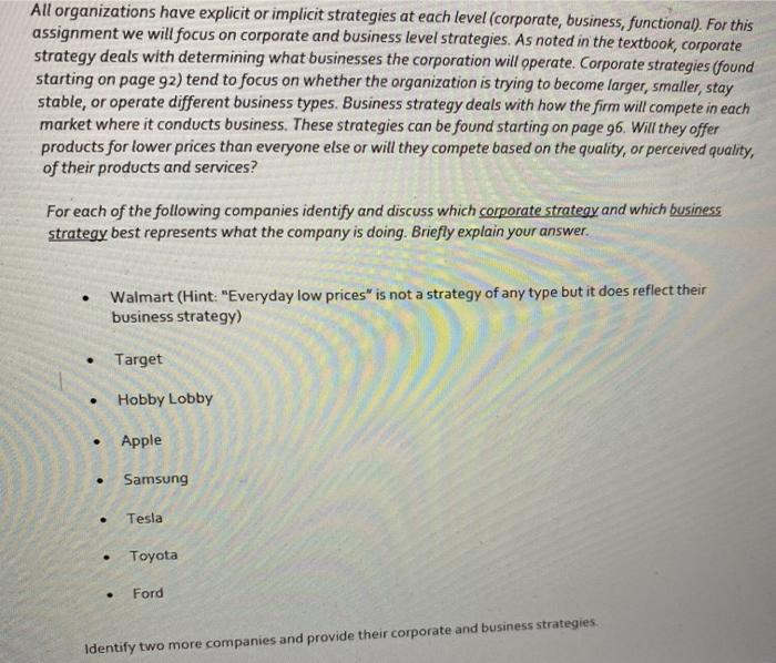  All organizations have explicit or implicit strategies at each level (corporate,