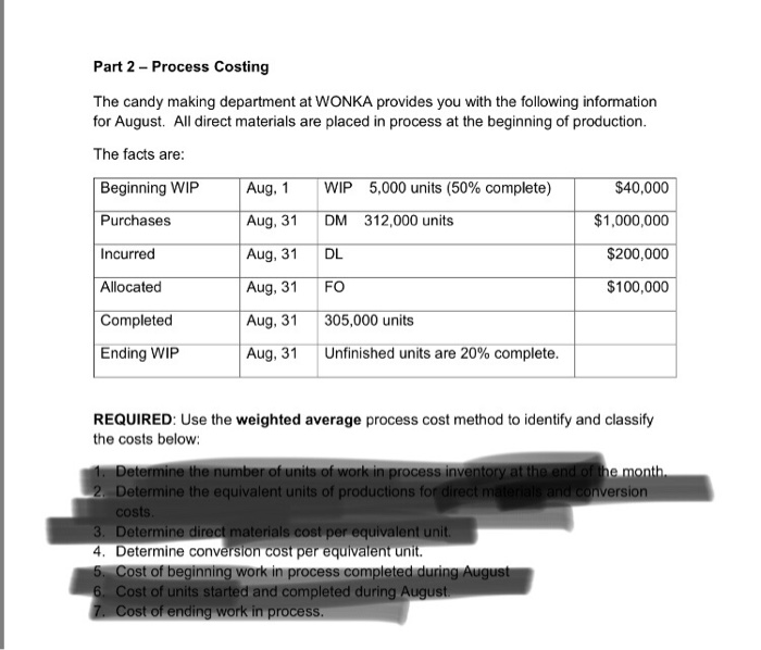  Part 2 - Process Costing The candy making department at WONKA
