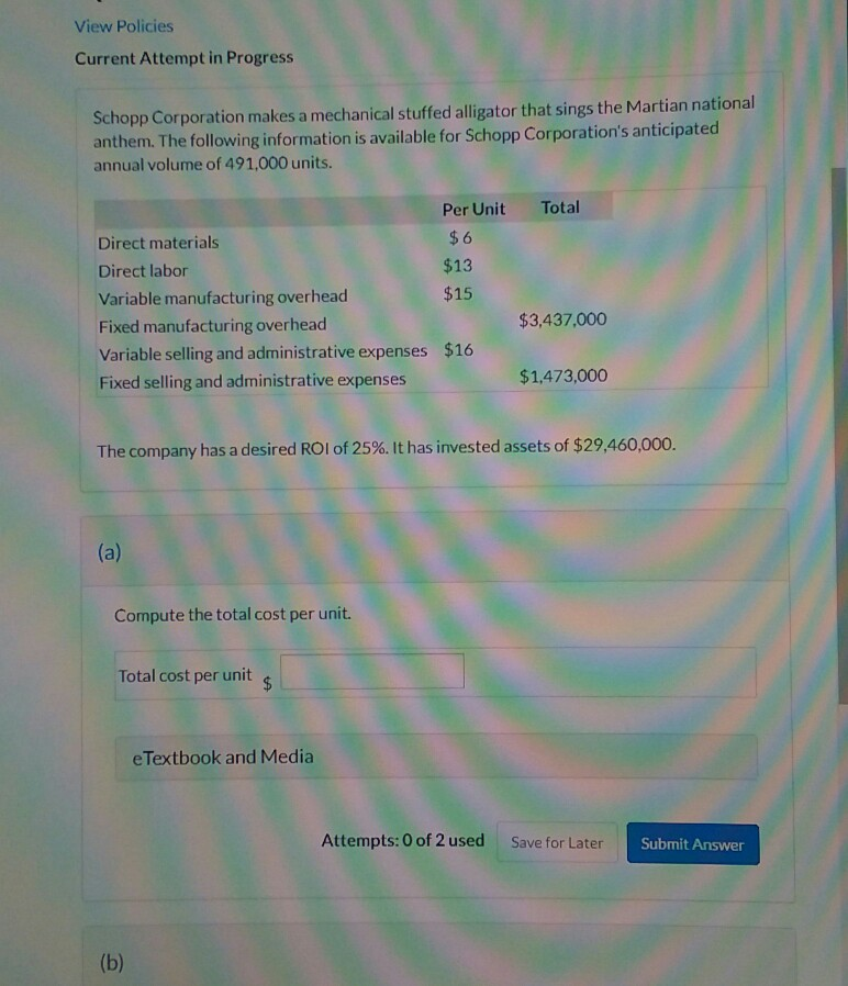  View Policies Current Attempt in Progress Schopp Corporation makes a mechanical