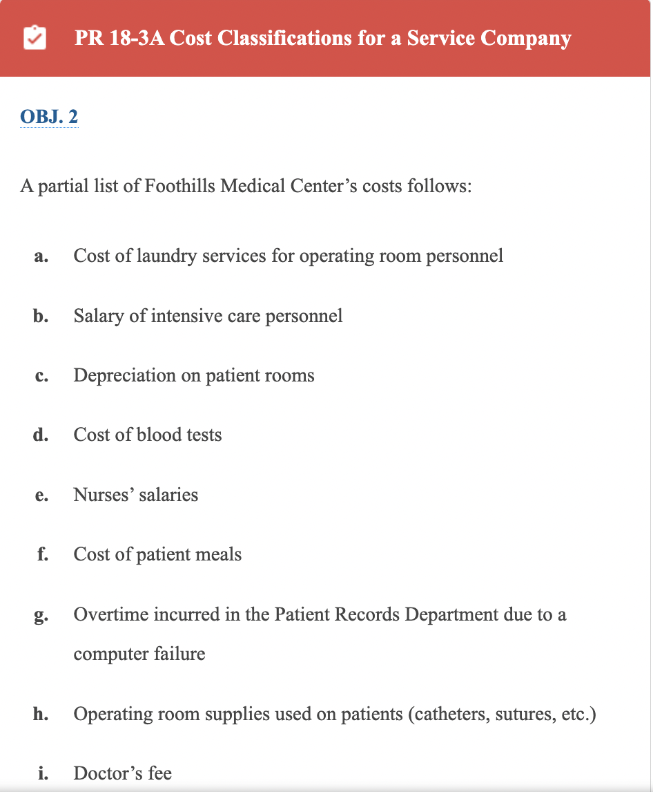 PR 18-3A Cost Classifications for a Service Company OBJ. 2 A