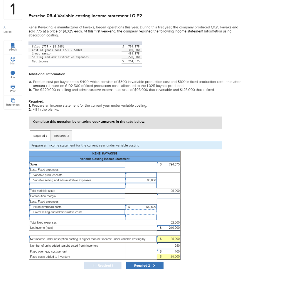 Exercise 06-4 Variable costing income statement LO P2 points Kenzi Kayaking,