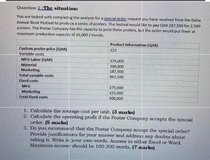  Question 2.The situation: You are tasked with completing the analysis for