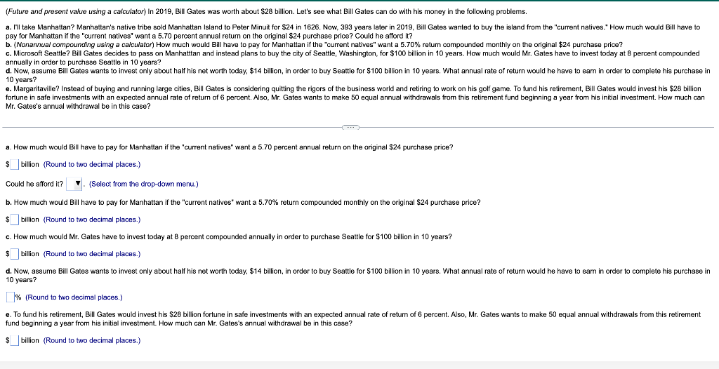 (Future and present value using a caiculator) In 2019 , Bill