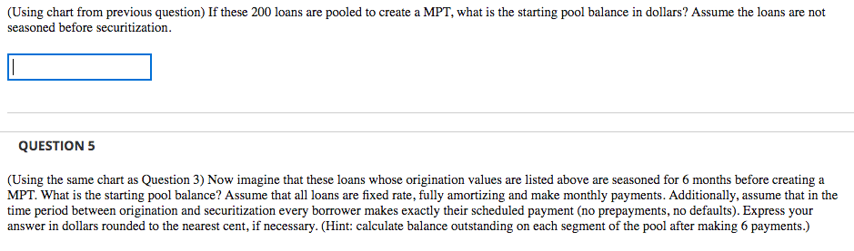 Number of Loans Principal Rate Maturity 50 100,000 4% 360 100 250,000