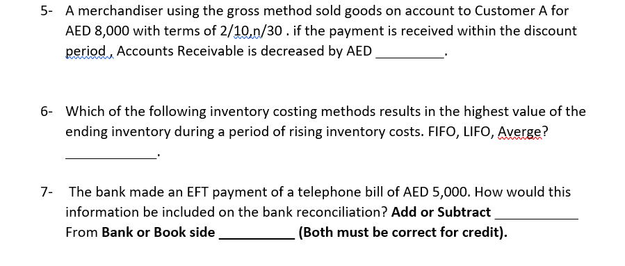 5- A merchandiser using the gross method sold goods on account