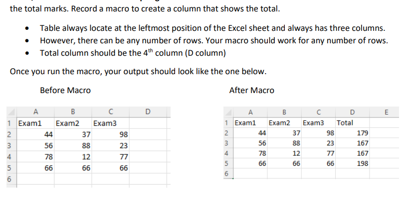  the total marks. Record a macro to create a column that