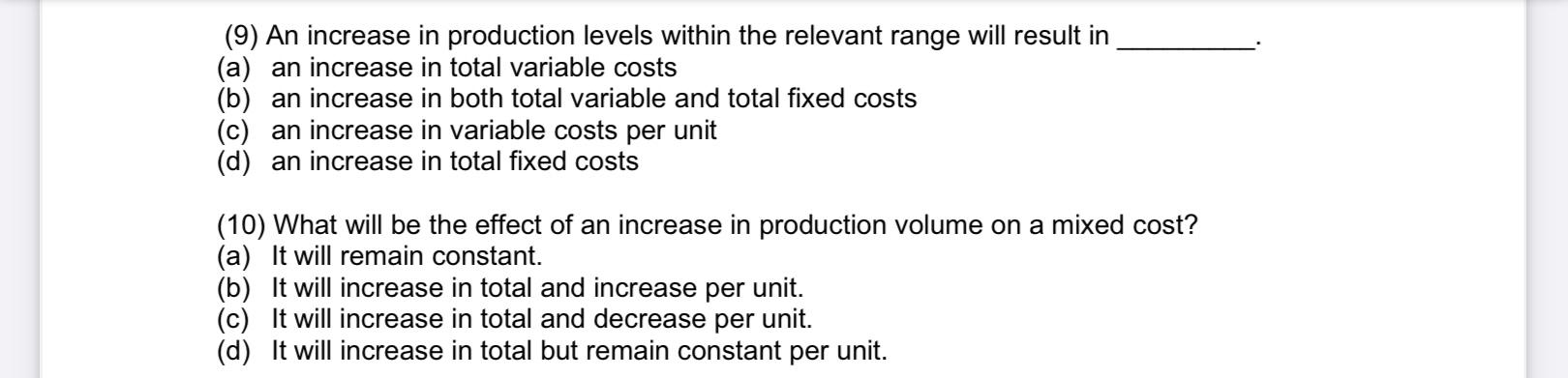 (9) An increase in production levels within the relevant range will