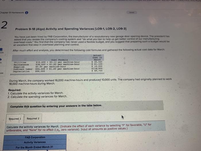  Chapter 9 Homewark 2 Problem 9-18 (Algo) Activity and Spending Variances