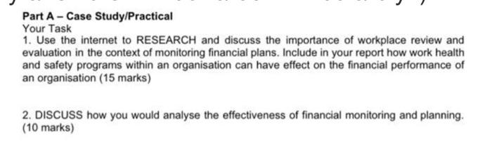 answers will be rated immediately :) Part A - Case Study/Practical Your