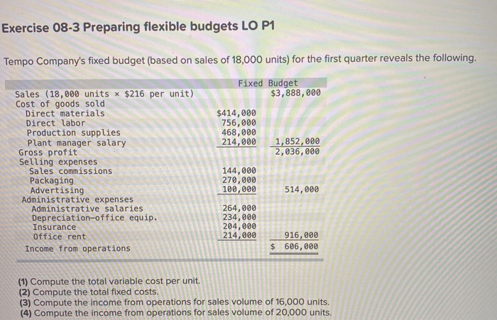  pls help with these charts Exercise 08-3 Preparing flexible budgets LO