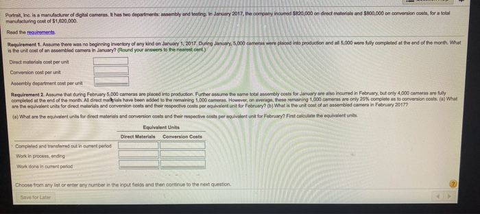  requirement 3 dropdown choices:1. fewer or more 2. conversion costs, direct