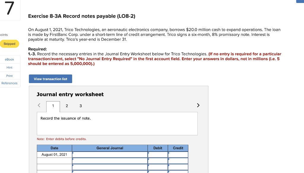  Exercise 8-3A Record notes payable (LO8-2) oints On August 1, 2021,